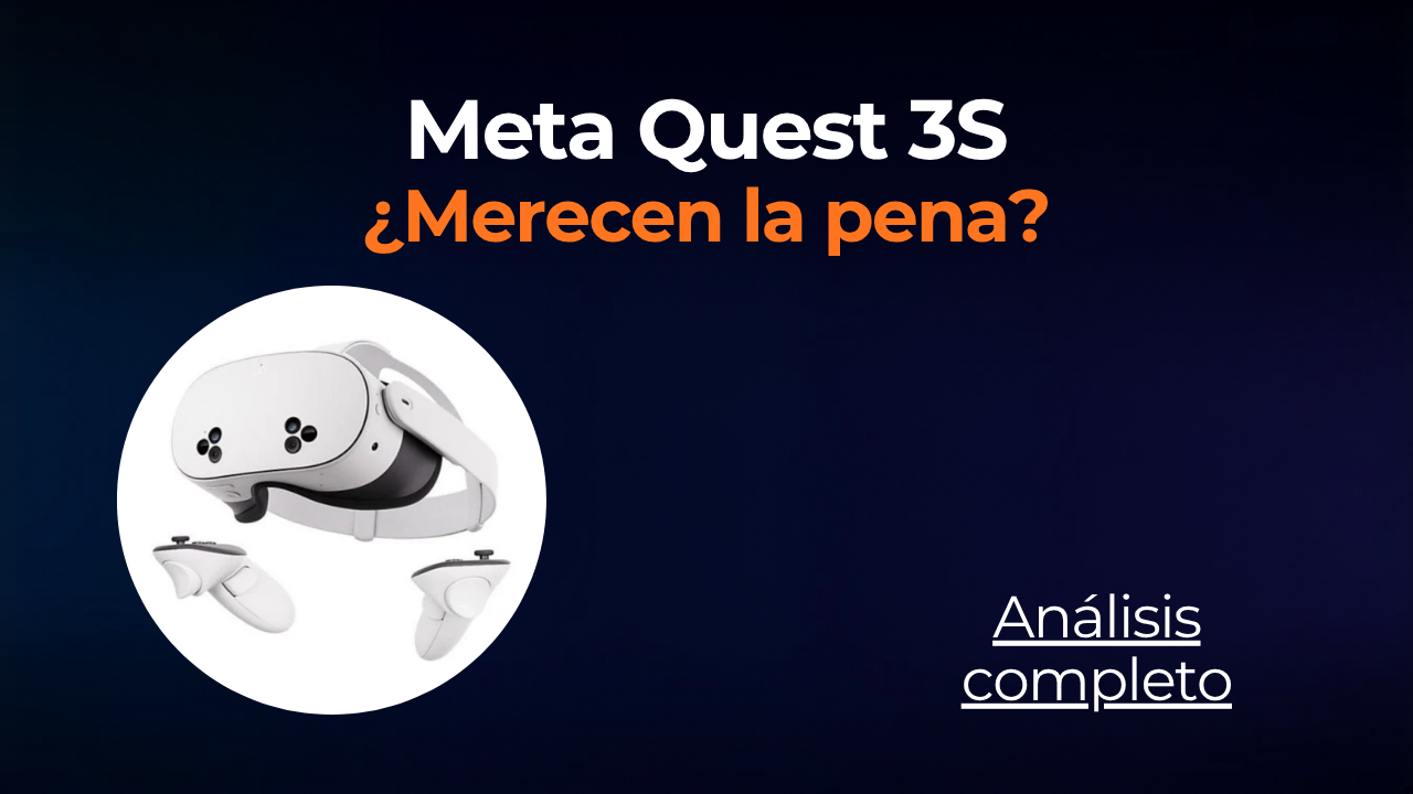 Meta Quest 3S: ¿vale la pena en 2026? Análisis completo