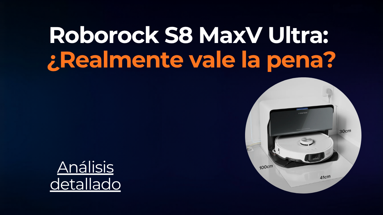 Roborock S8 MaxV Ultra: ¿vale la pena en 2026?